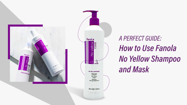 A Perfect Guide: How to Use Fanola Shampoo and Mask