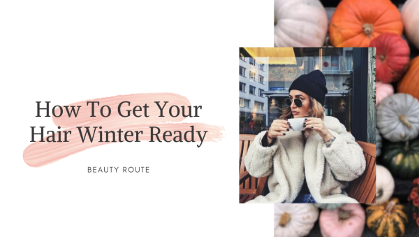 Get Your Hair Winter Ready